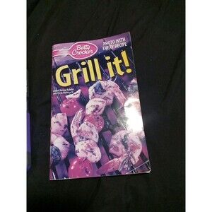 BETTY CROCKER GRILL IT! MAY 2001 MAGAZINE WITH 96 PAGES PHOTOS WITH ALL RECIPES